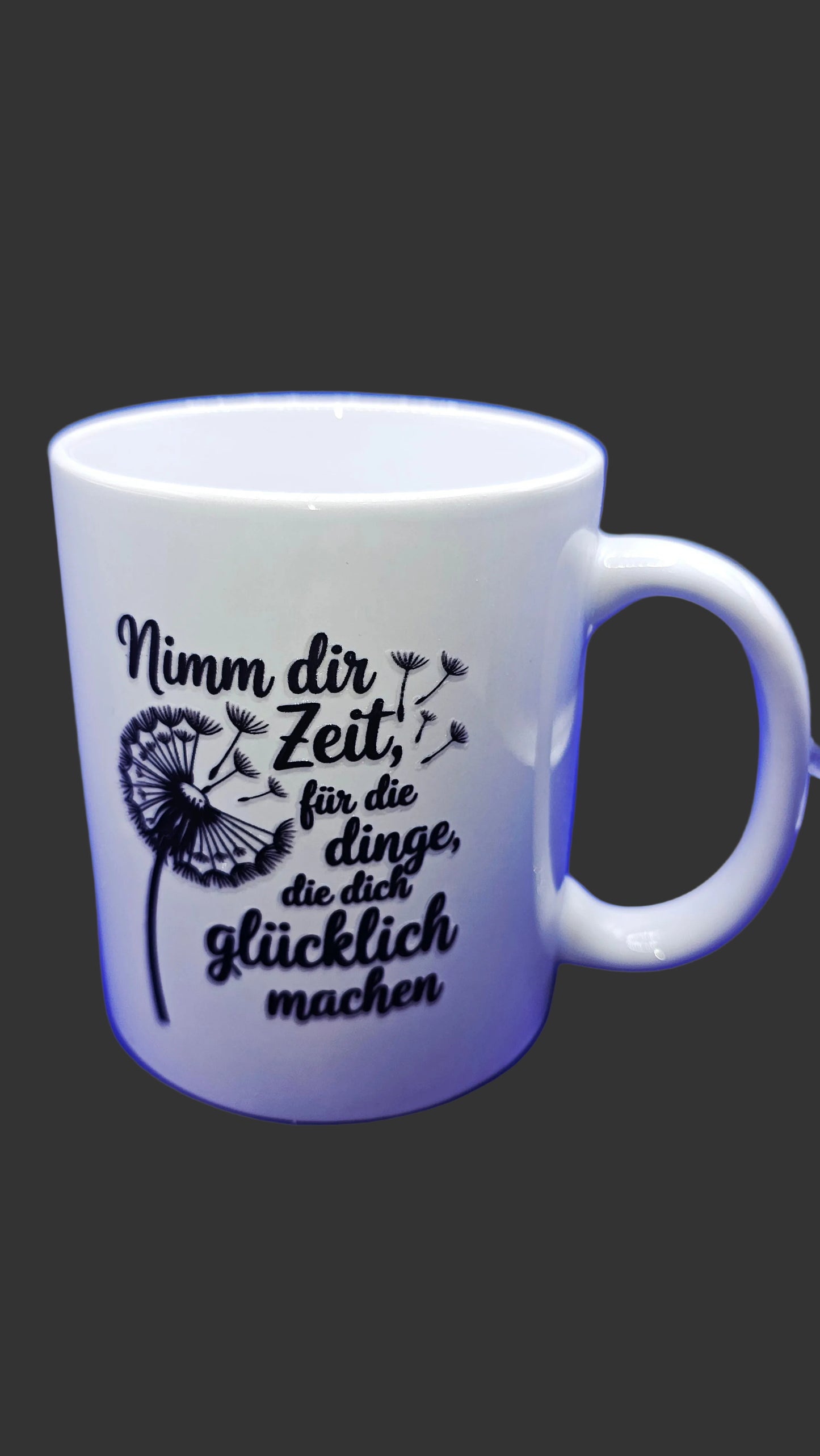 Tasse Nimm dir Zeit für die Dinge, die dich glücklich machen