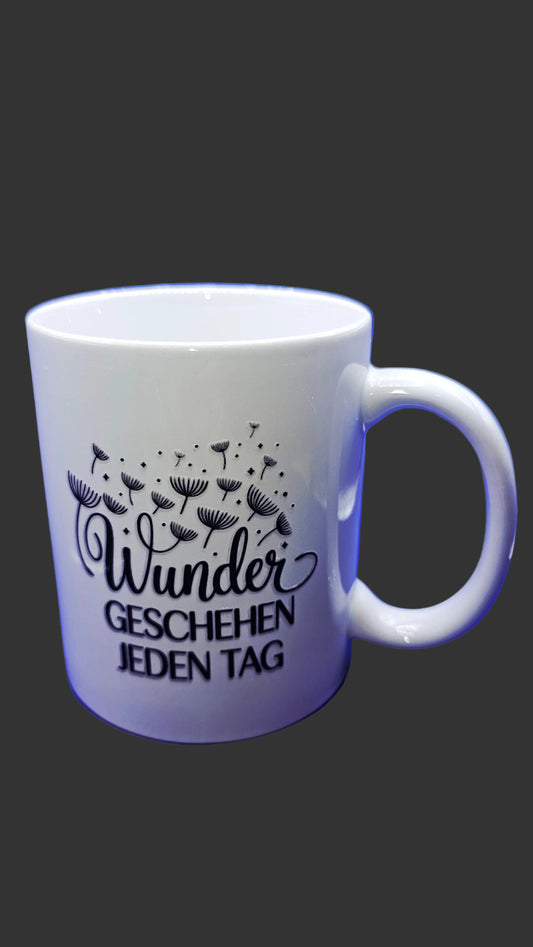 Tasse Wunder geschehen jeden Tag