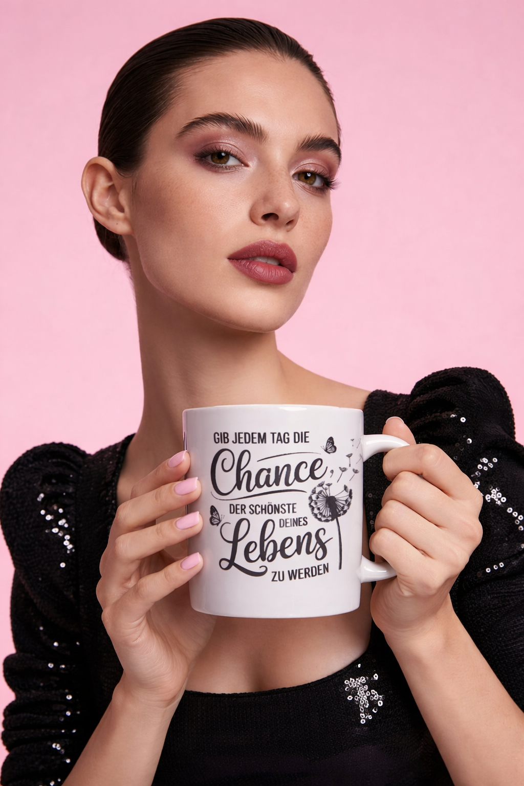 Tasse Gib jedem Tag die Chance der schönste deines Lebens zu werden