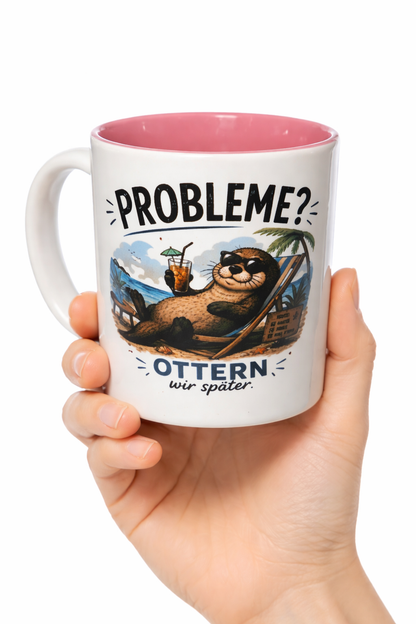 Tasse PROBLEME OTTERN wir später