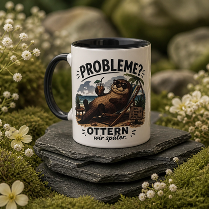 Tasse PROBLEME OTTERN wir später